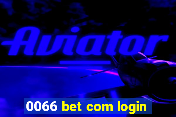 0066 bet com login